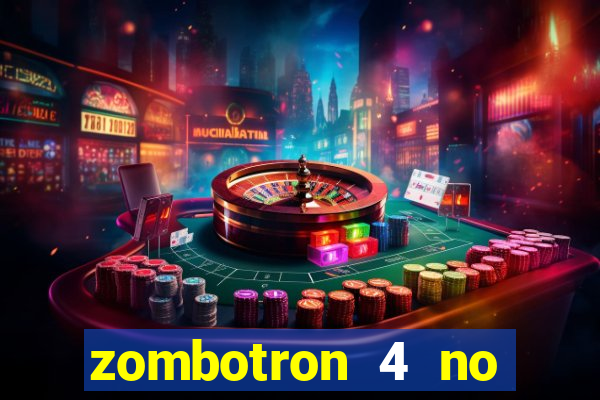 zombotron 4 no click jogos